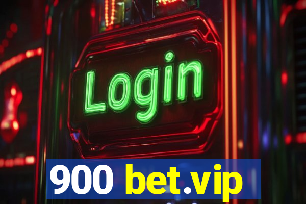 900 bet.vip